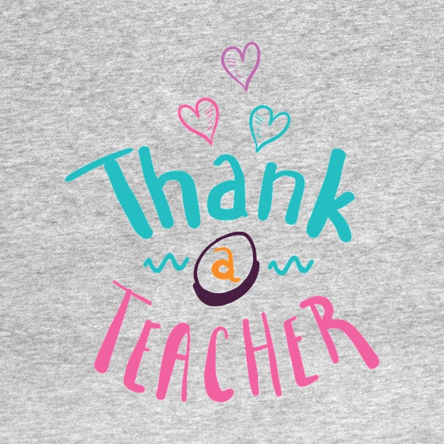 Thank a Teacher hand drawn typography design by JDawnInk